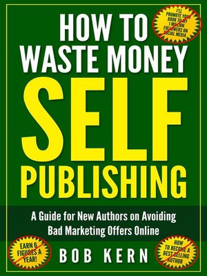 cover image of How to Waste Money Self Publishing